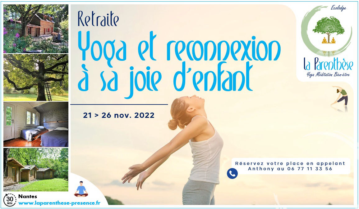 Retraite Yoga et Joie d'Enfant La Parenthèse Nantes Blain Loire-Atlantique Proche Bretagne