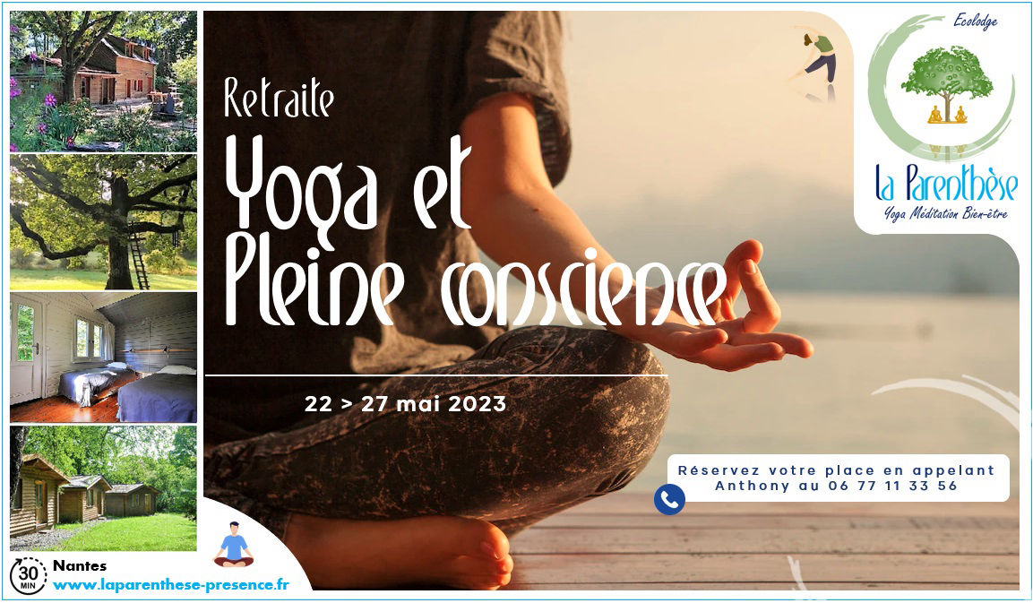Retraite Yoga et Pleine Conscience Mindfulness La Parenthèse Blain Nantes Loire-Atlantique Proche Bretagne